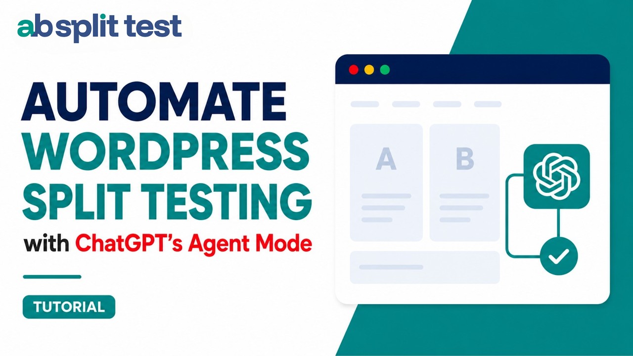Automate WordPress Split Testing with ChatGPT's Agent Mode