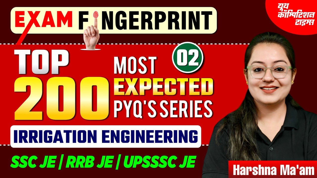 Top 200 Most Expected PYQ's | 02 | Irrigation Engineering | Exam Fingerprint | CE | Harshna Verma