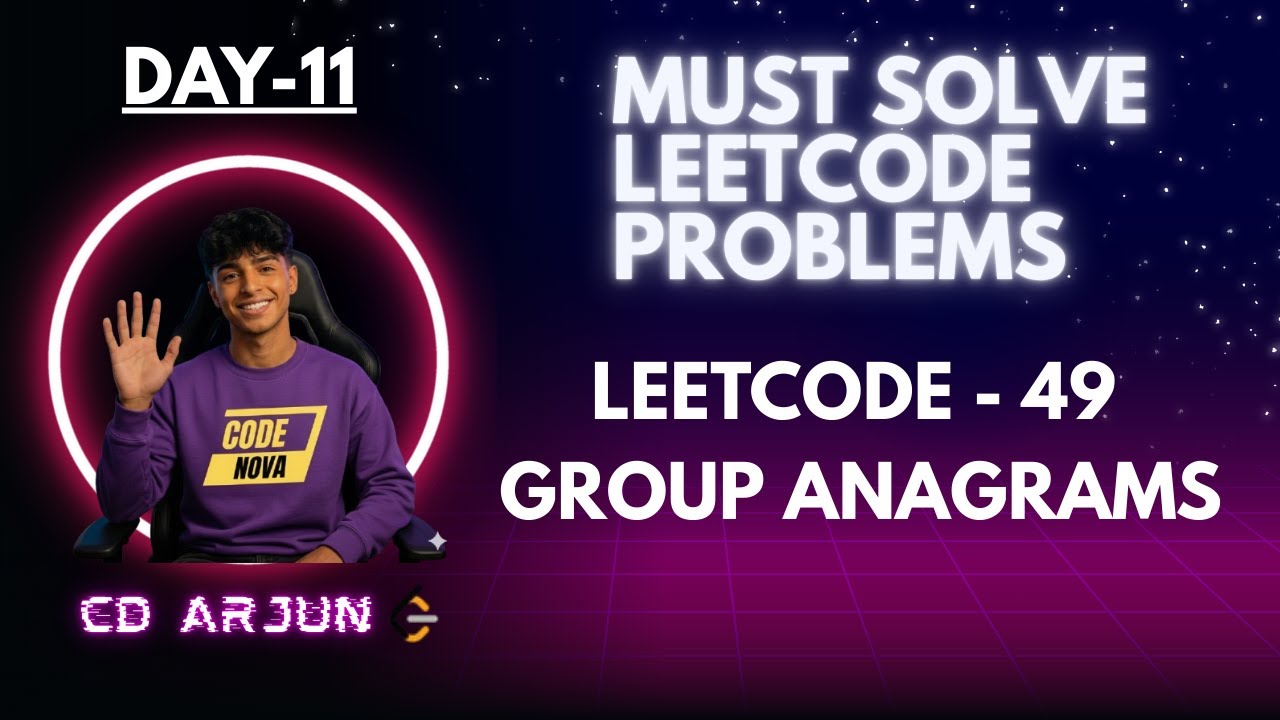 Top 75 Interview Question | Day 11 | Group Anagrams | #blind75 #codenova #dsa #blind75