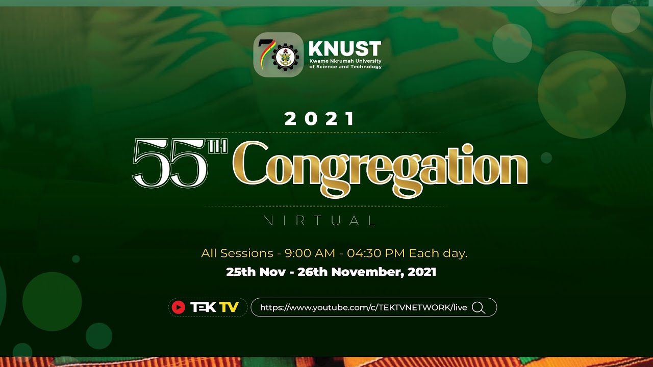 KNUST 55th Congregation (Virtual - CoE)