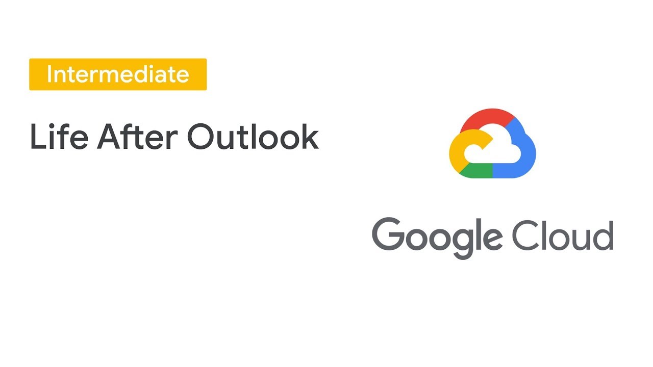 Life after Outlook (Cloud Next '19)