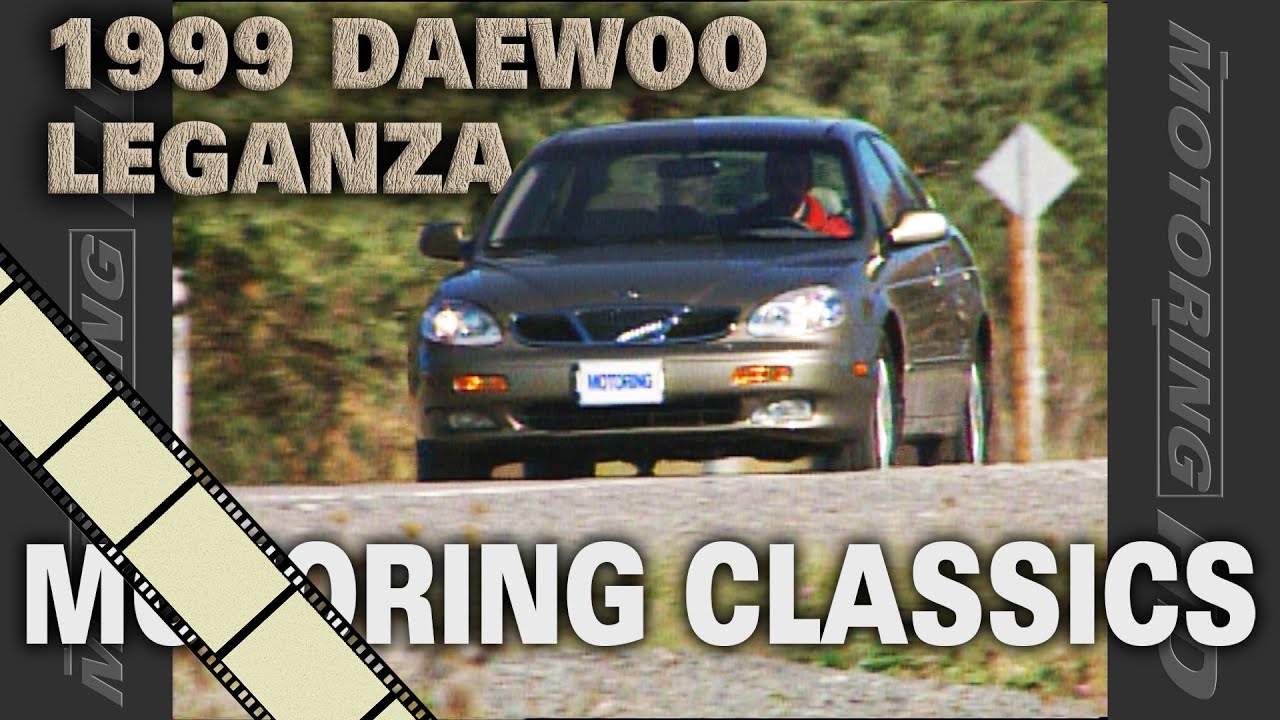 1999 Daewoo Leganza | Motoring TV Classics