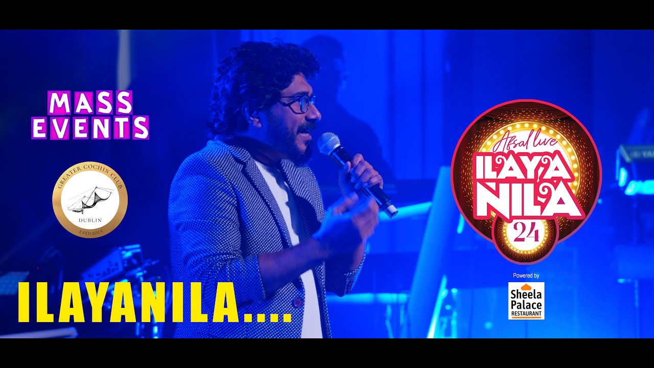 Ilayanila Pozhigirathu | Afsal Ismail | Musical Concert | Mass Events | GCC | Ireland