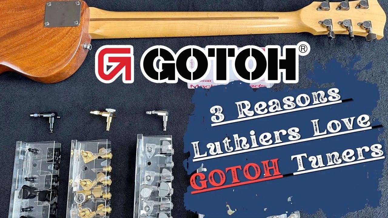 3 Reasons Luthiers Love GOTOH TUNERS!