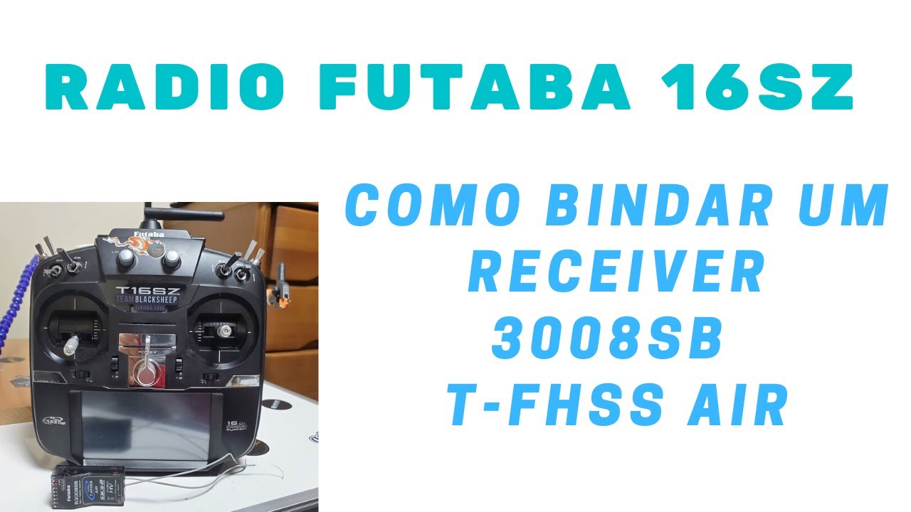 16sz futaba como bindar um receiver