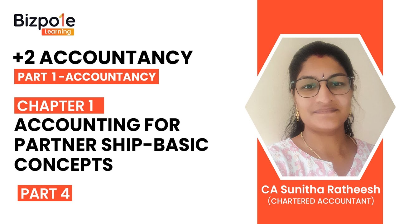 +2 Accountancy Chapter 1 | Accountancy for partnership basic concepts (Part 4)