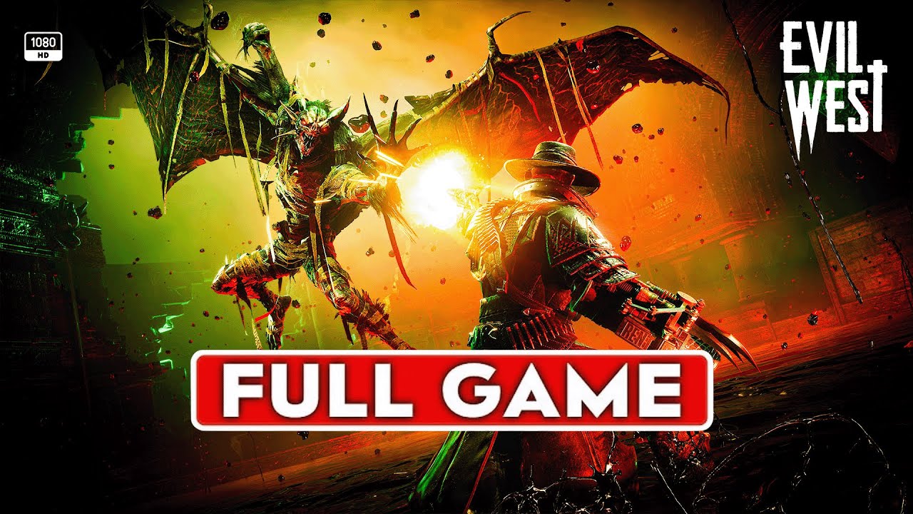 Evil West Full Gameplay Walkthrough [1080P 60 FPS PC] - No Commentary