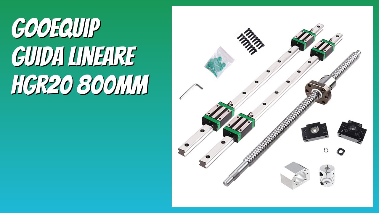 RECENSIONE (2026) : GooEquip Guida Lineare HGR20 800mm. DETTAGLI