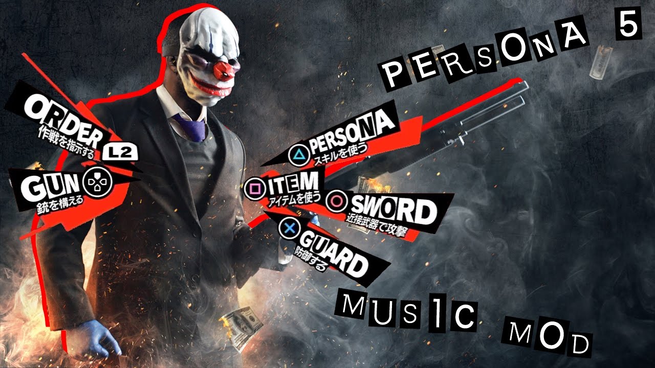 Payday 2 Persona 5 Music Mod