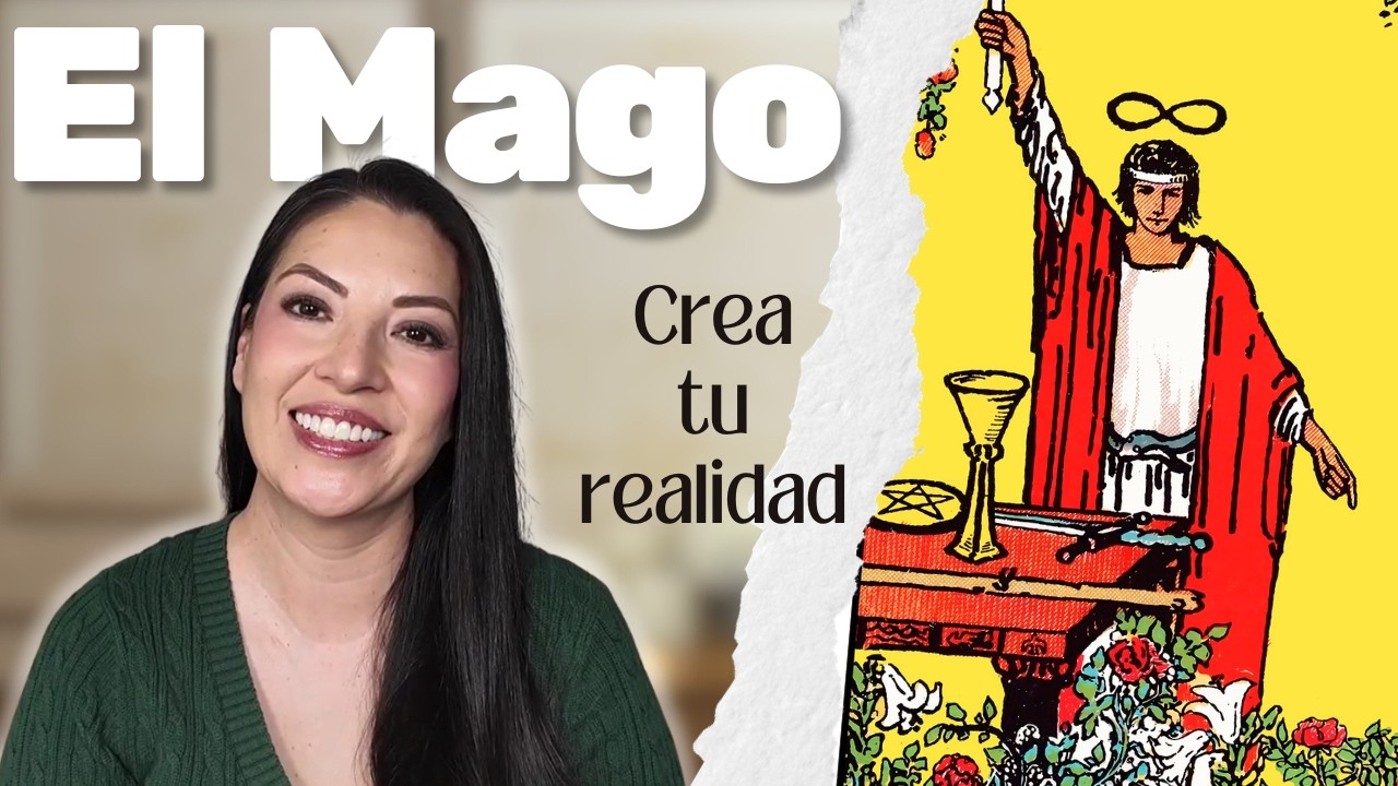 Clase 3 - El Mago: despertar tu poder personal y tu capacidad de crear