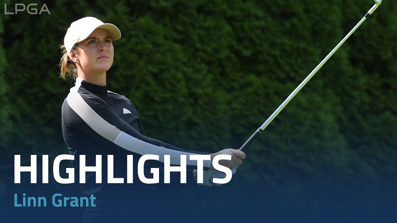 Linn Grant Second Round Highlights | 2023 Portland Classic