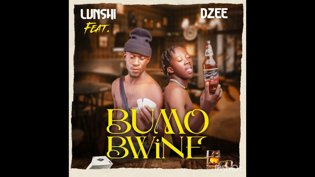 Dzee ft lunshi _ Bumo bwine ( pro by Mr b