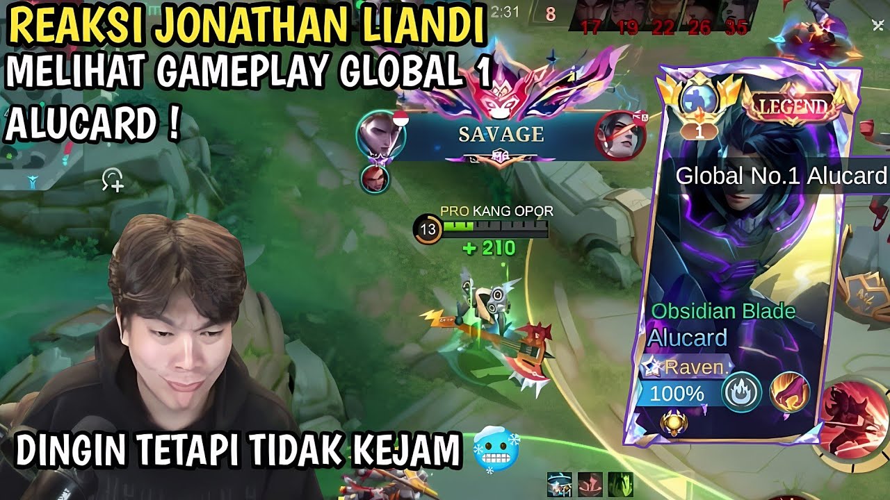REAKSI JONATHAN LIANDI MELIHAT GAMEPLAY GLOBAL 1 ALUCARD SAVAGE 🥶 !! - MOBILE LEGENDS #mobilelegends