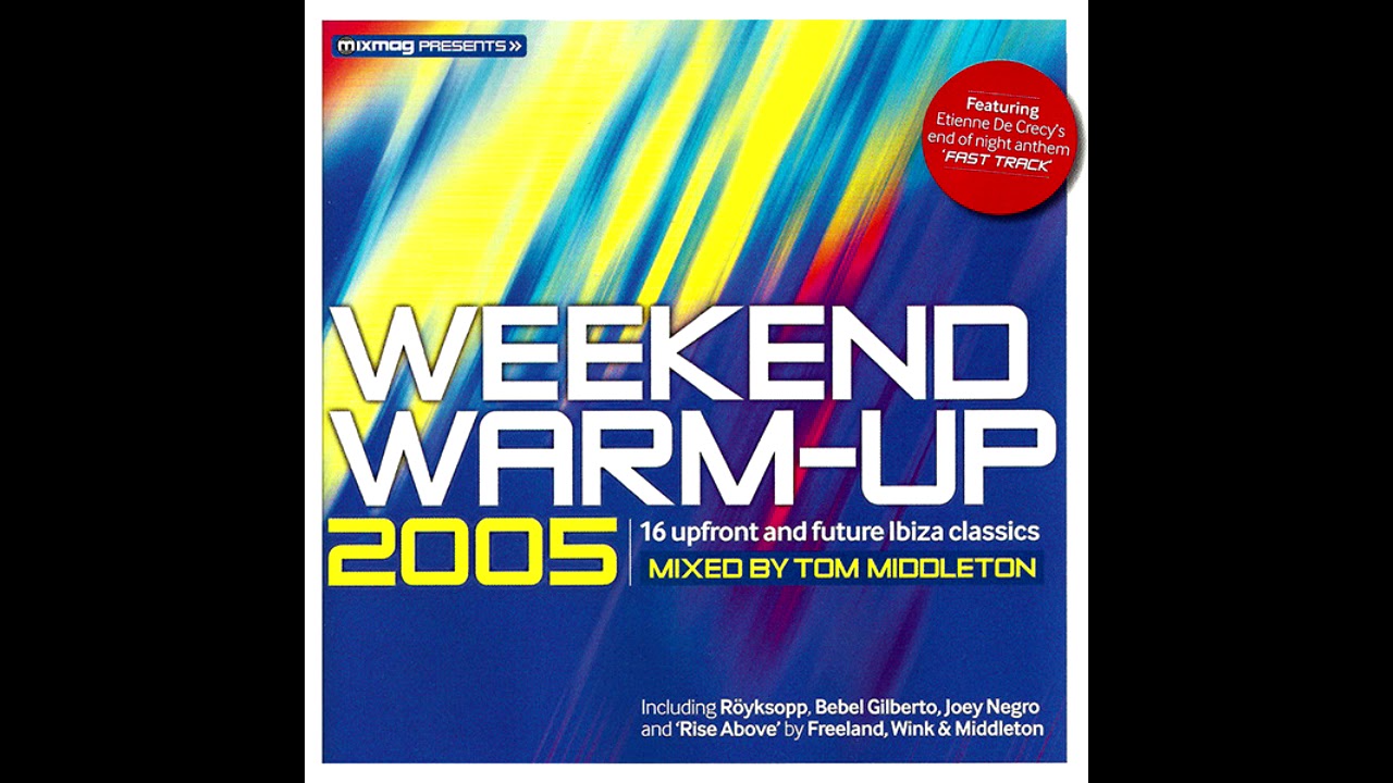 Tom Middleton &lrm;&ndash; Weekend Warm-Up 2005 (Mixmag Aug 2005) - CoverCDs