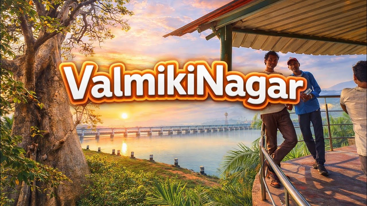 ValmikiNagar | Valmikinagar Bihar Ka kashmir | Bihar Tourism | Beautiful Dam & Jungle View 