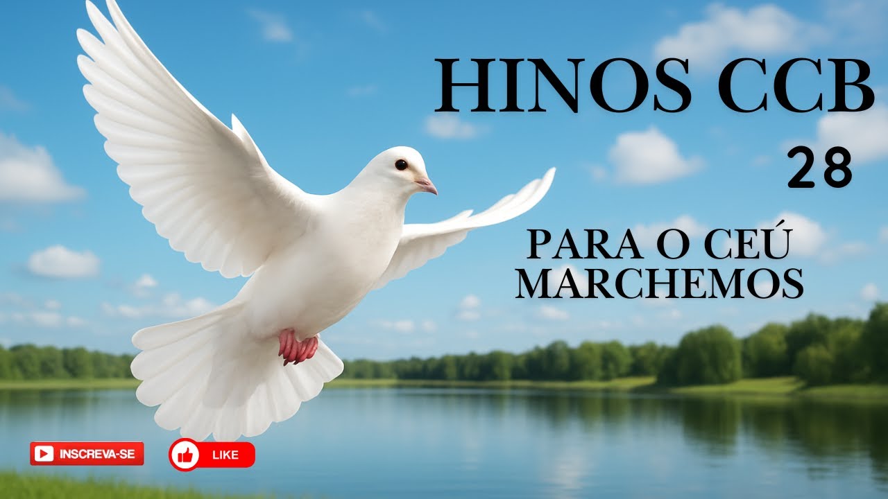 HINO CCB - 28 | PARA O CEU MARCHEMOS