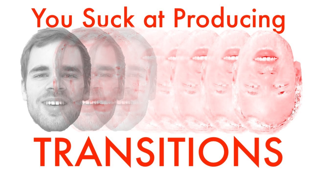 Creating Effective Transitions (You Suck at Producing #37)