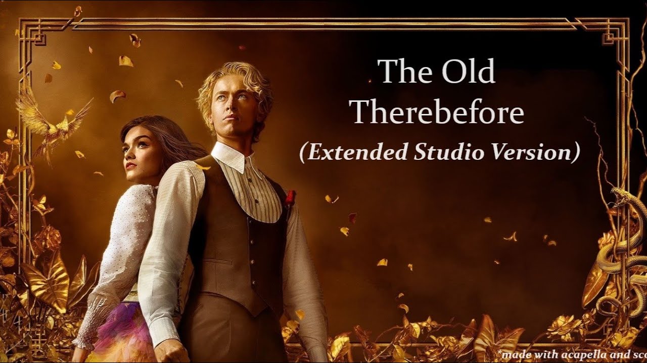 The Old Therebefore (Extended Studio Version) - Rachel Zegler (Using new acapella + orchestra score)