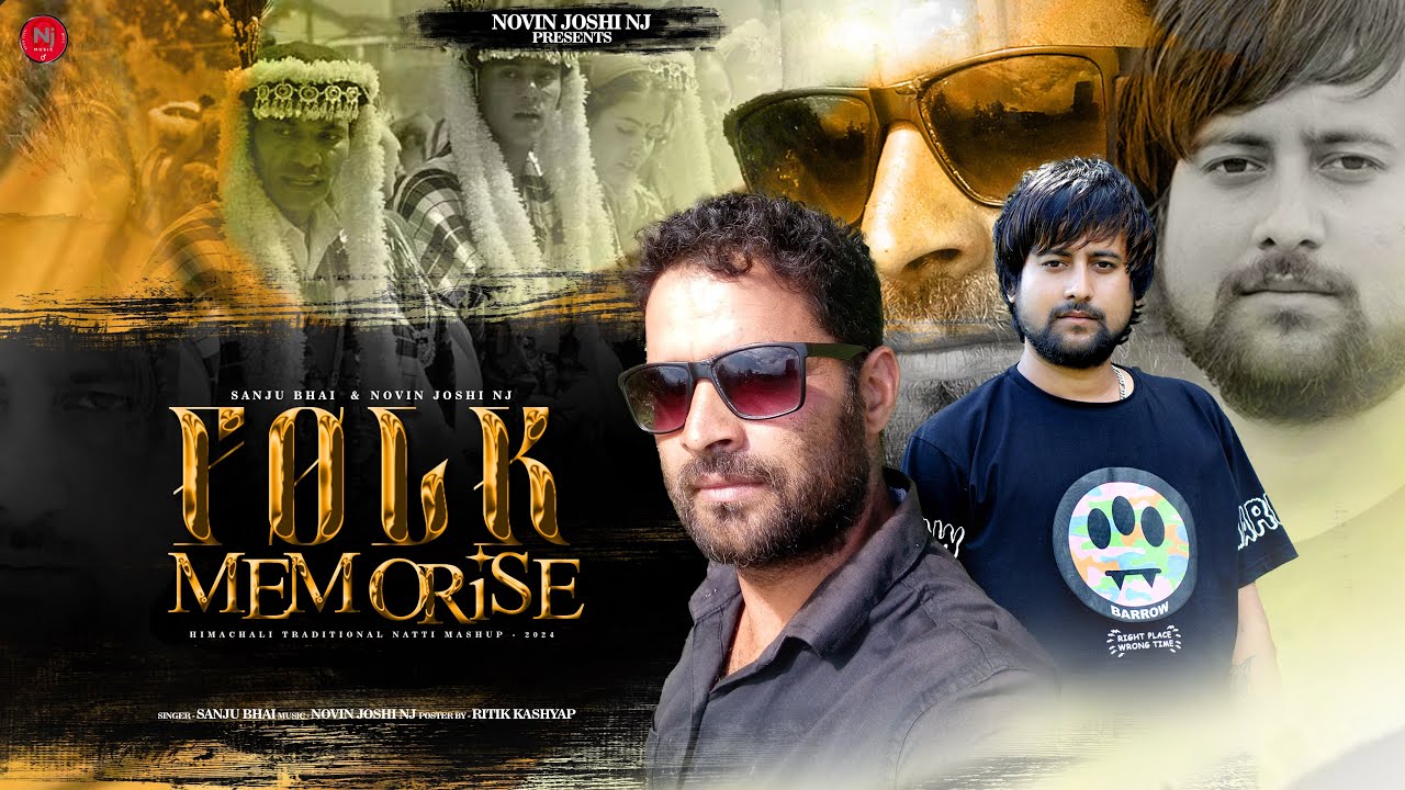 Folk Memorise | Folk Kullvi Natti Mashup | Sanju Bhai | Novin Joshi NJ | Traditional Pahari Songs
