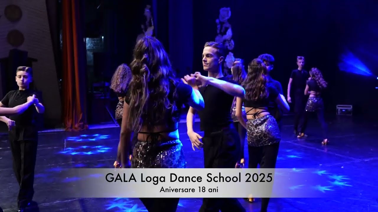 GALA Loga Dance School 2025 - Aniversare 18 ani - Intreaga Filmare
