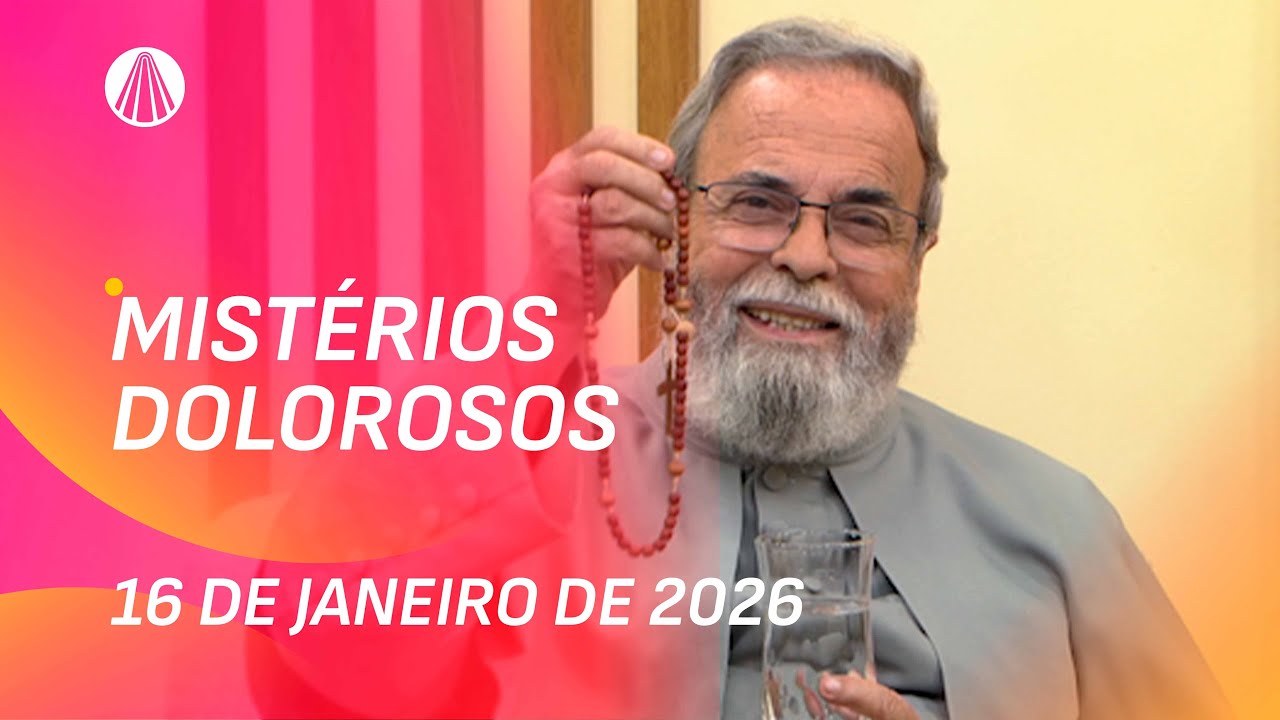 Terço de Aparecida com Pe. Antonio Maria - 16 de janeiro 2026 [Mistérios da Dolorosos]