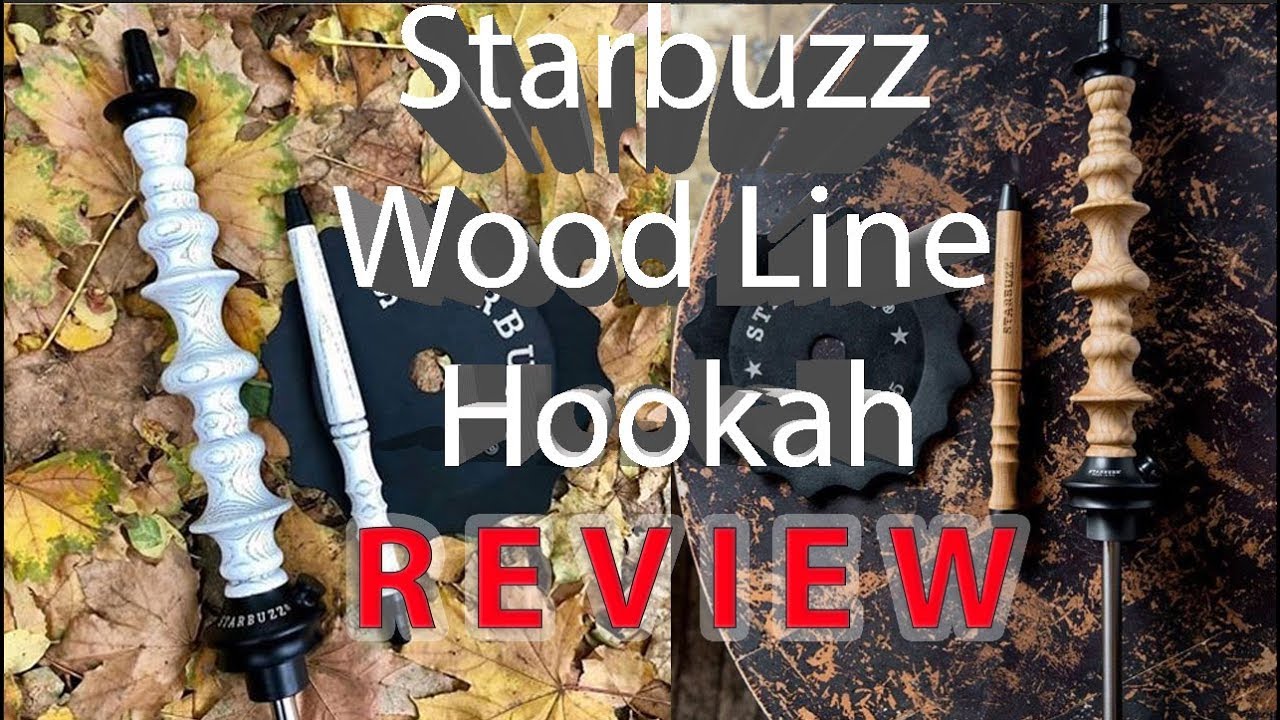 Starbuzz Wood Line SHISHA HOOKAH REVIEW