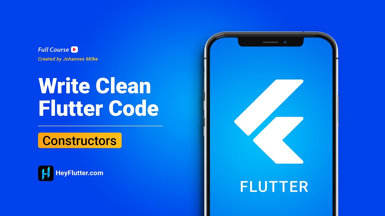 Write Clean Flutter Code - Constructors