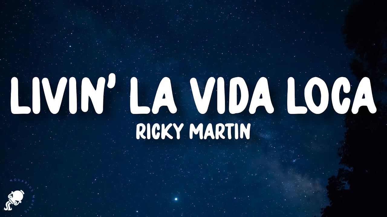 Ricky Martin - Livin’ La Vida Loca (Lyrics)