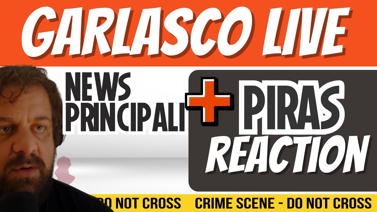 GARLASCO LIVE - Ultime notizie Garlasco + Reaction Piras