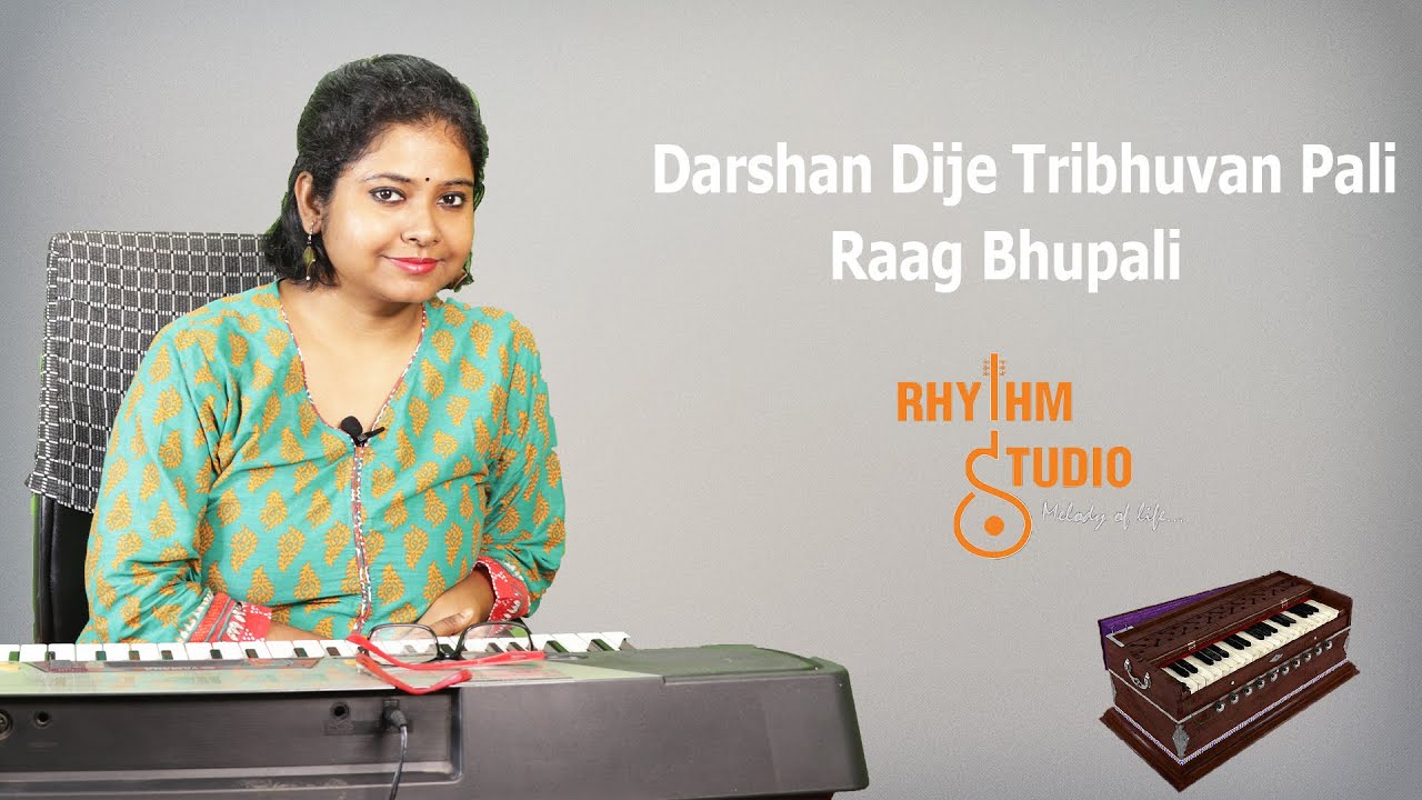 Darshan Dije Tribhuvan Pali (Raag Bhupali)