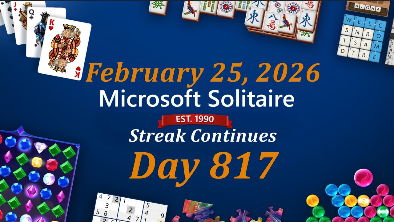 Day 817: Streak Continues | MS Solitaire (Feb 25, 2026)