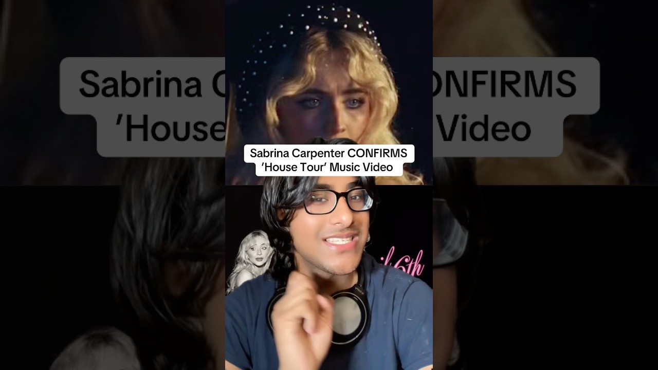 Sabrina Carpenter CONFIRMS &rsquo;House Tour&rsquo; Music Video #sabrinacarpenter