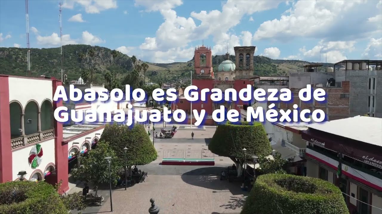Abasolo Grandeza de Guanajuato y de M&eacute;xico | #ViveGrandesHistorias