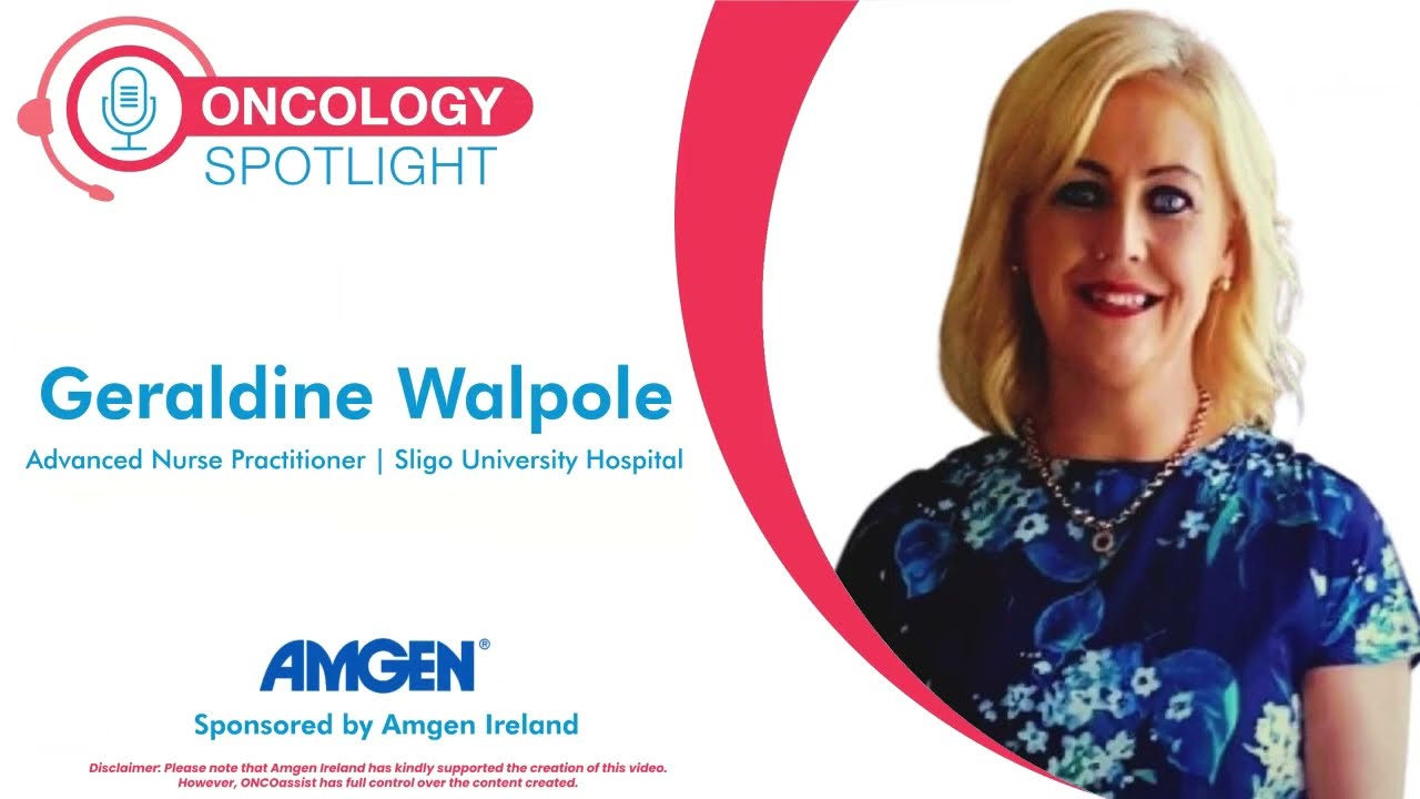 Oncology Spotlight: Conversations with Geraldine Walpole on Multiple Myeloma & Patient-Centric Care