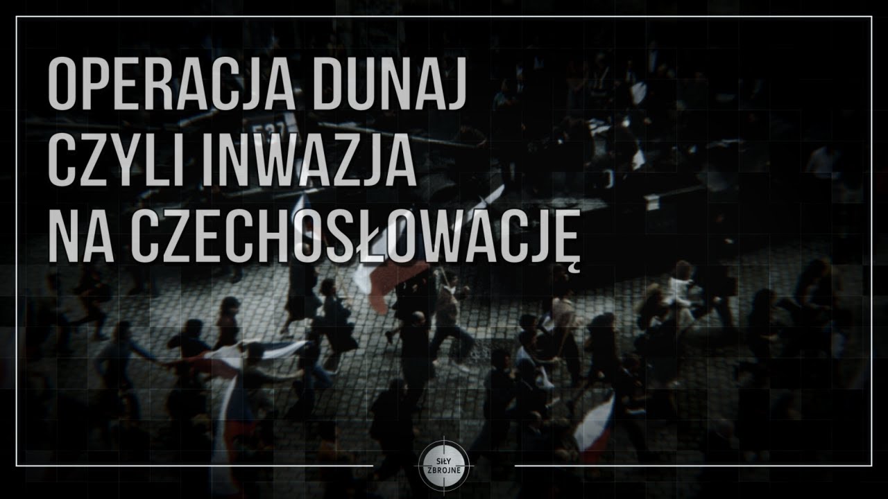 Operacja Dunaj, czyli inwazja na Czechosłowację