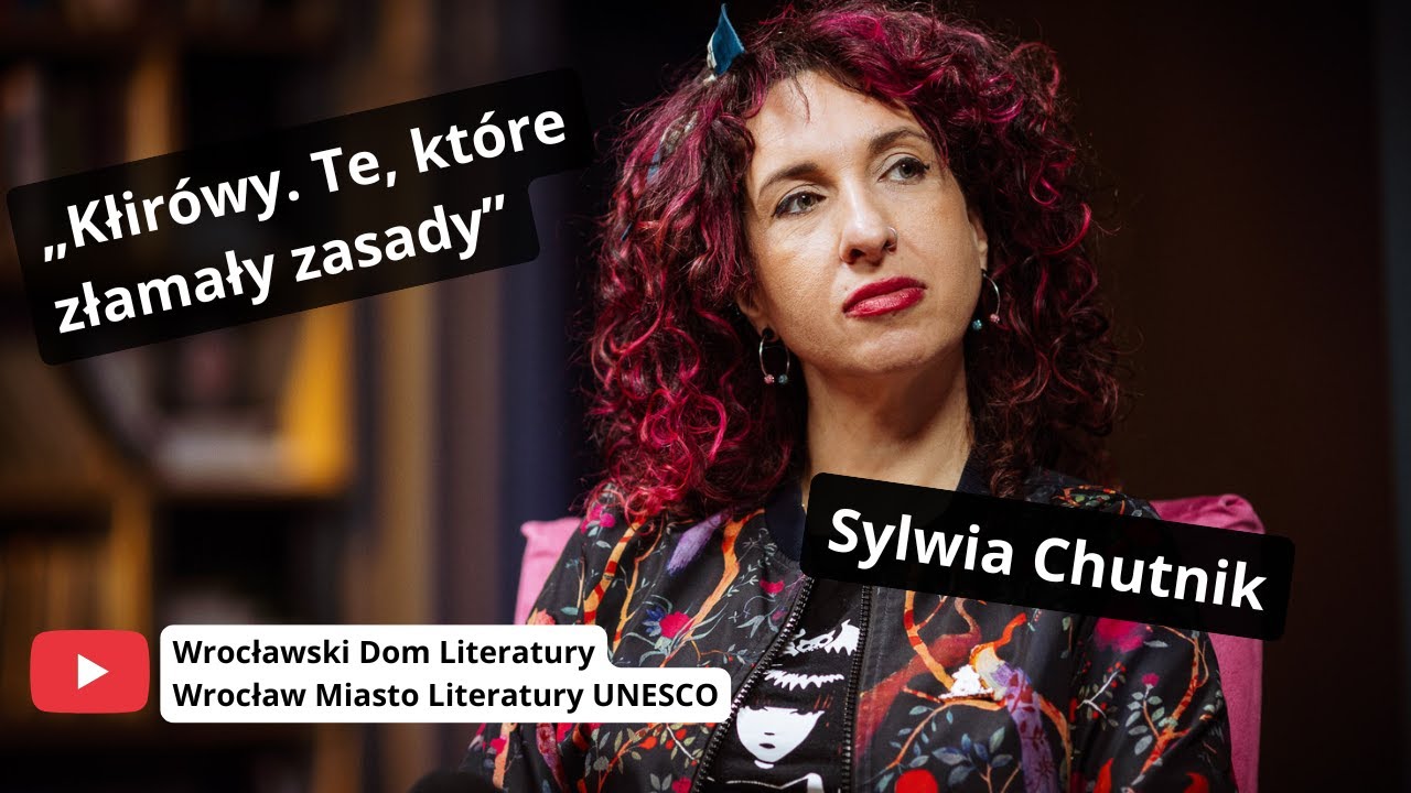 Sylwia Chutnik i „Kłirówy. Te, które złamały zasady”