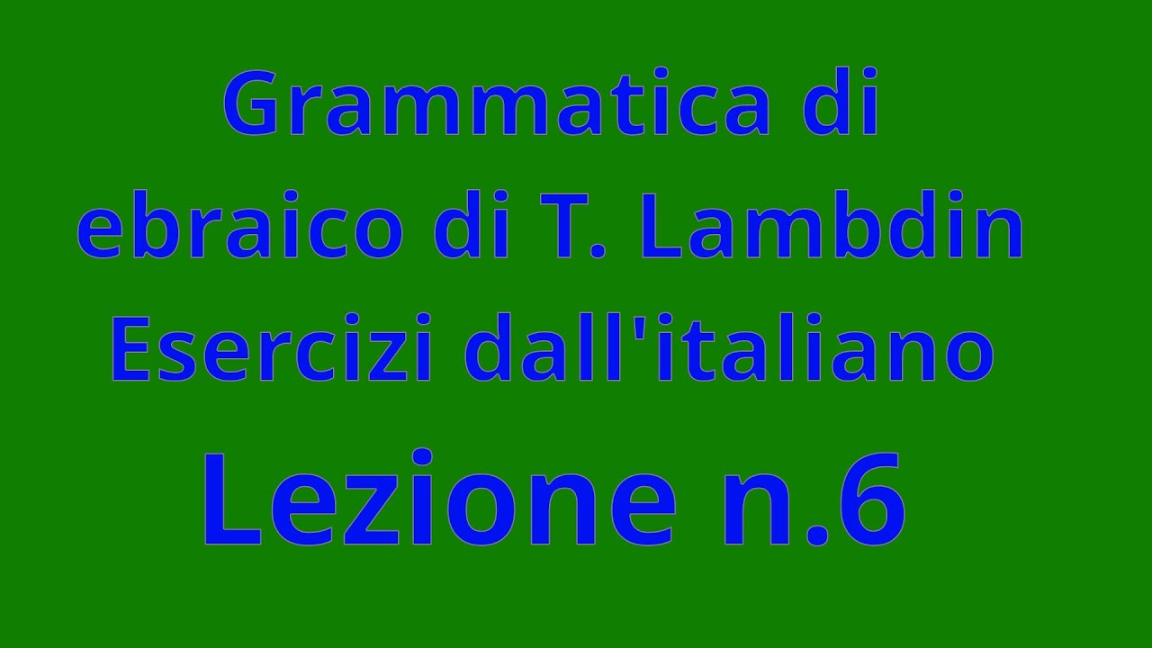 Grammatica ebraico - Lambdin - CAPITOLO 6