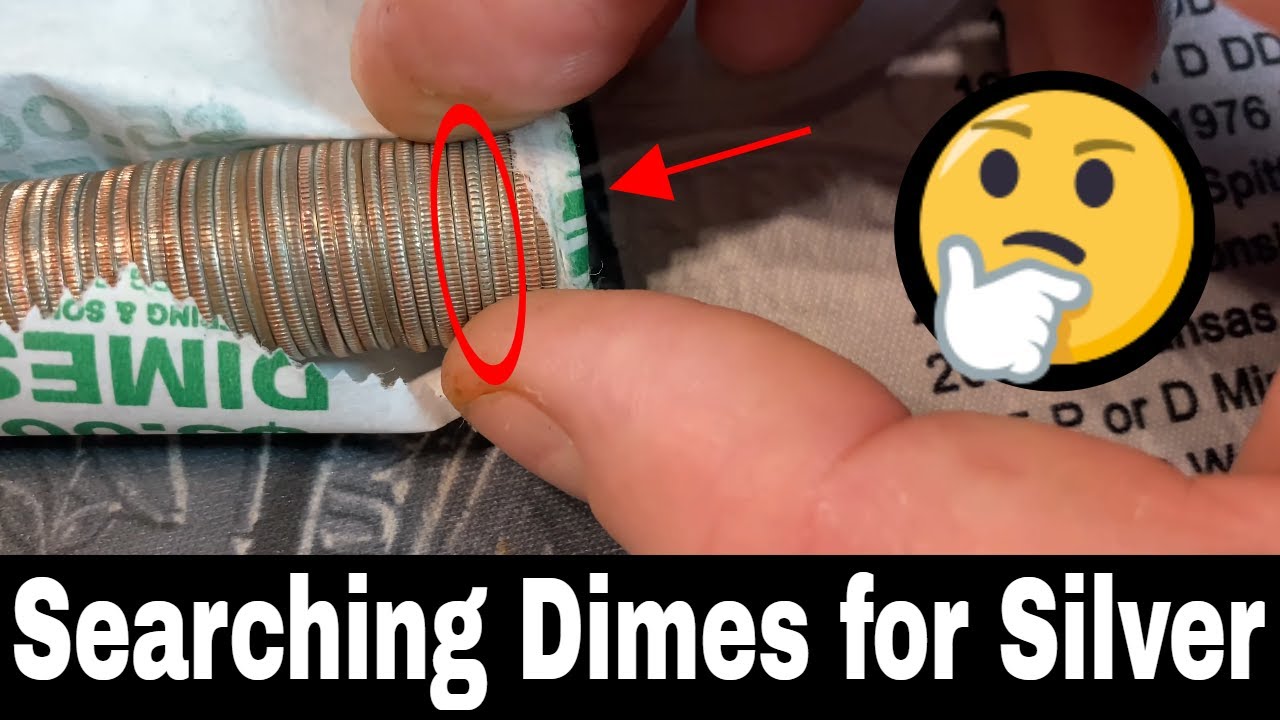 Coin Roll Hunting Dimes For Silver - Dime Time