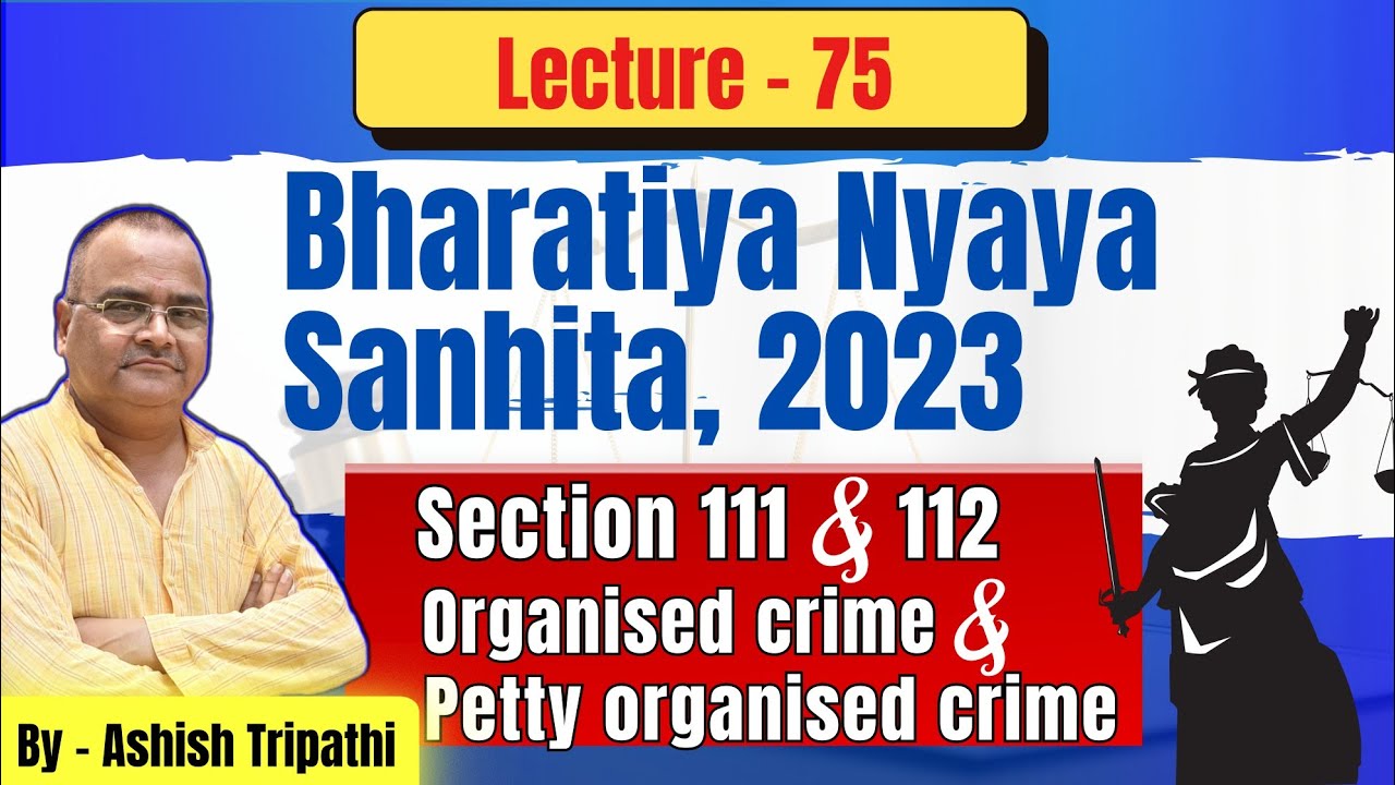 Organised & Petty Organised Crime Explained | Section 111 & 112 BNS | New Criminal Law 2025