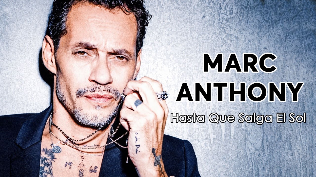 Marc Anthony - Hasta Que Salga el Sol (Audio)