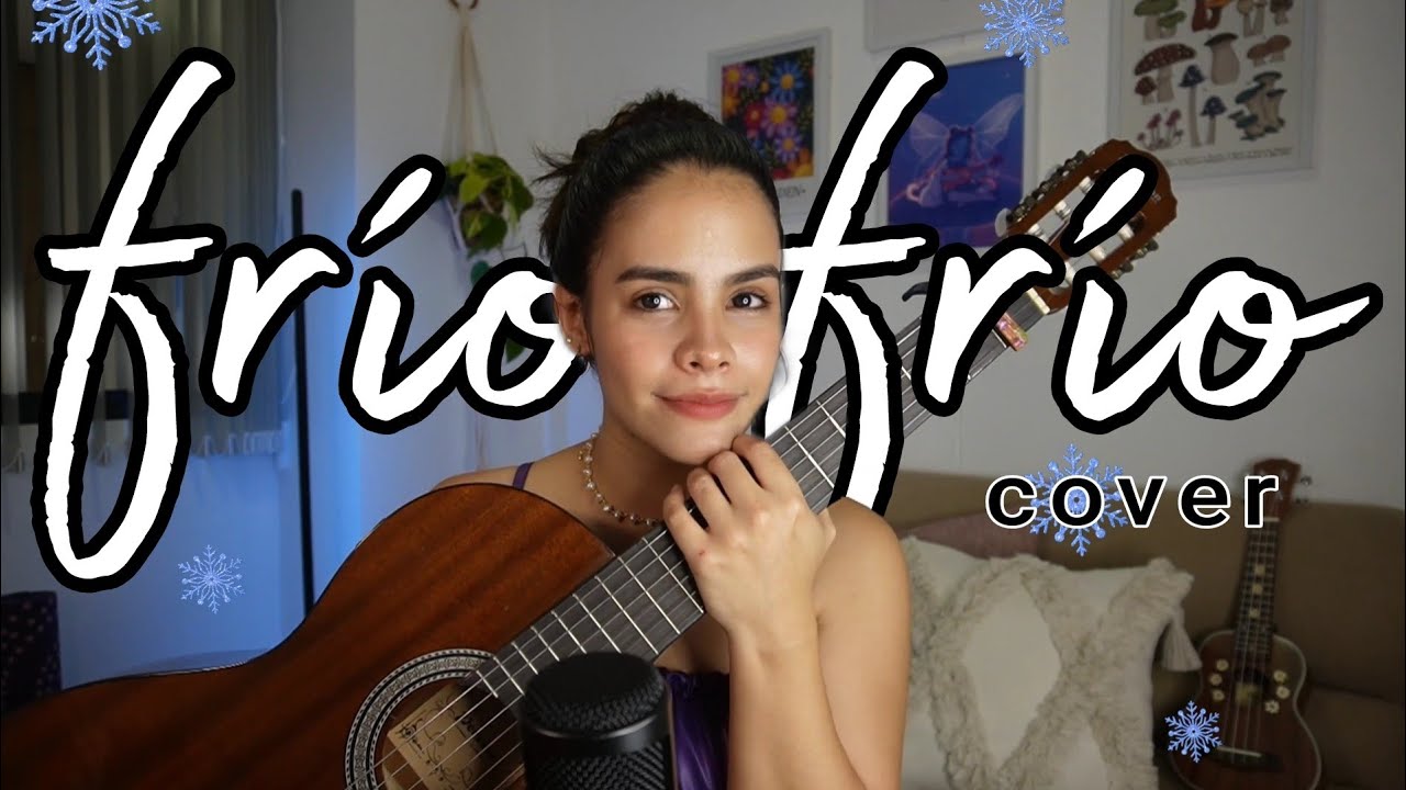 FRÍO FRÍO - JUAN LUIS GUERRA / COVER