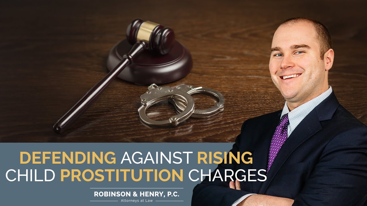 Defending Against Rising Child Prostitution Charges