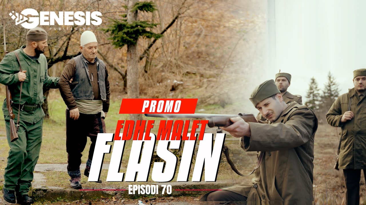 EDHE MALET FLASIN - Episodi 70 (PROMO)
