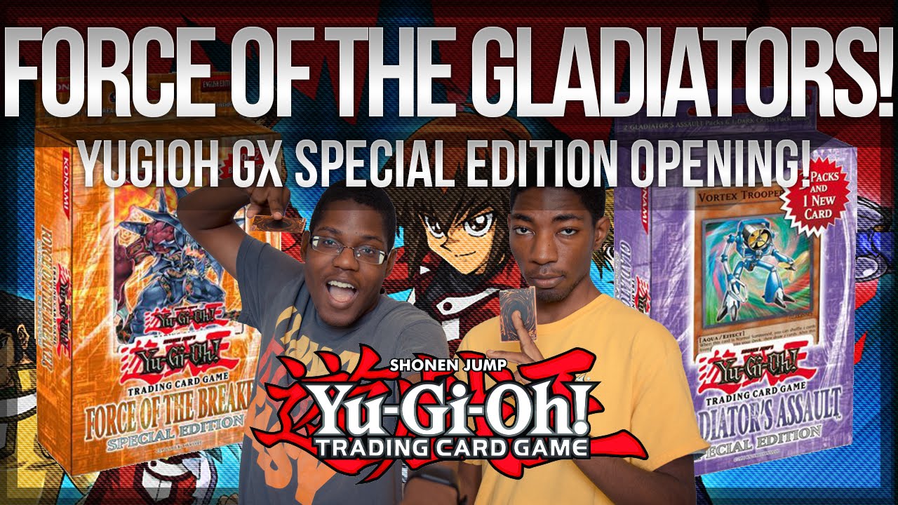 Yu-Gi-Oh GX! Gladiator's Assault/Force of the Breaker Special Edition Opening!
