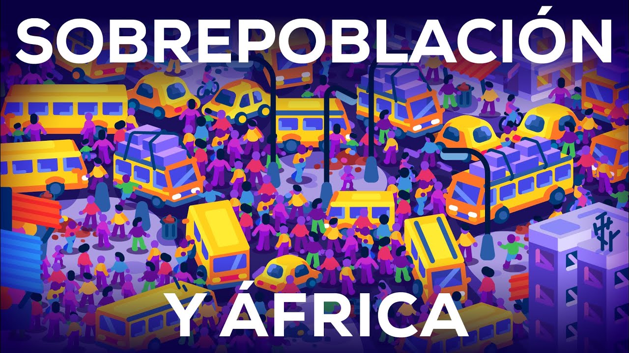 Sobrepoblaci&oacute;n y &Aacute;frica