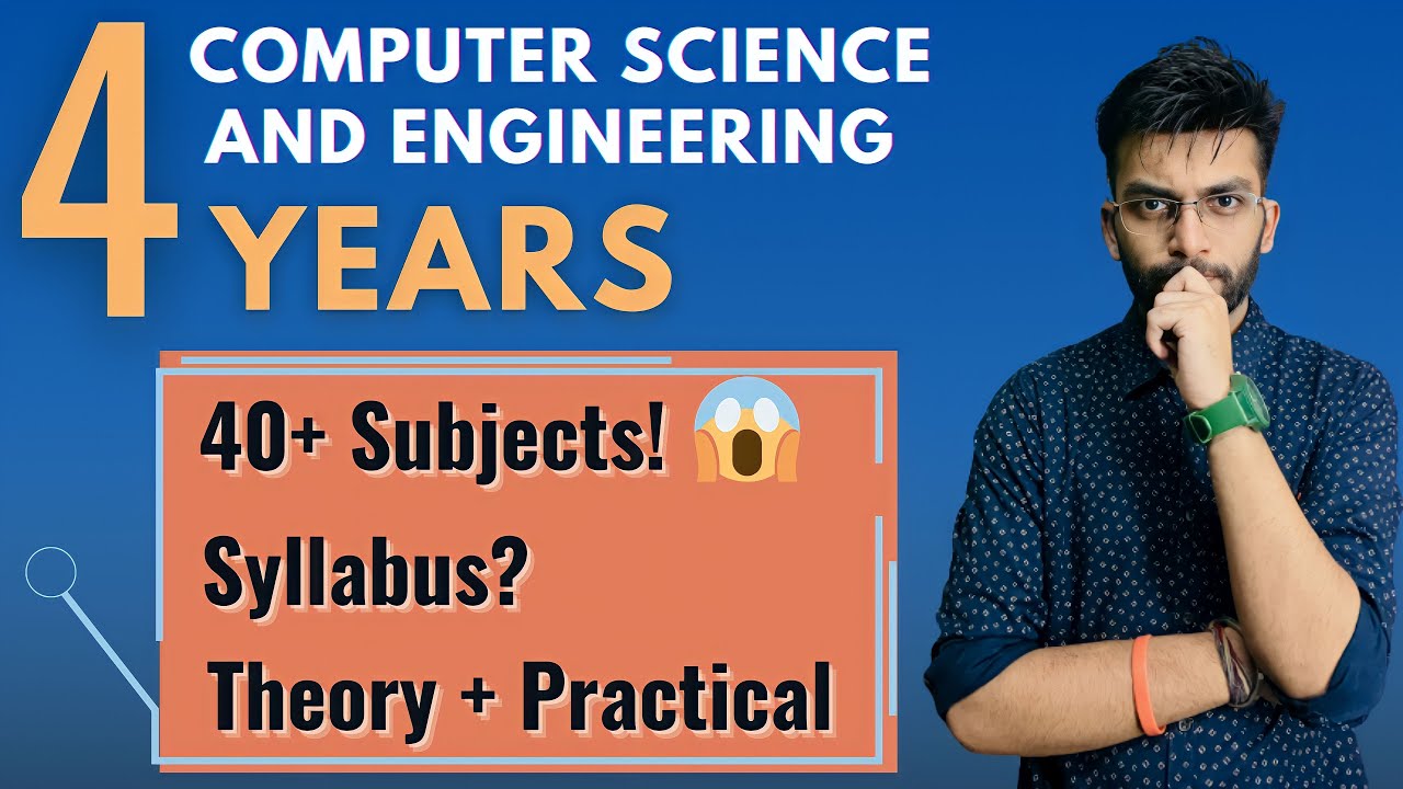 What are the subjects in Computer Science and Engineering for 4 Years? क्या क्या Subjects होते हैं?