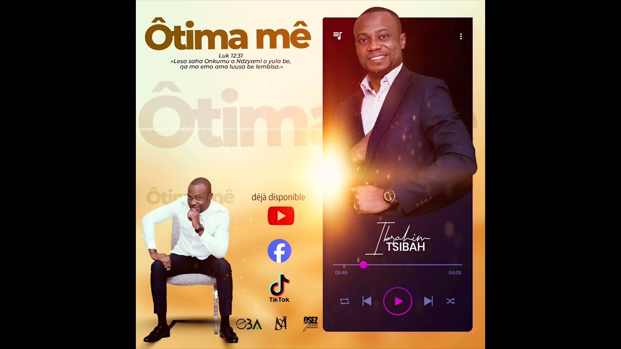 Ibrahim TSIBAH - Ôtima Mê (New song)