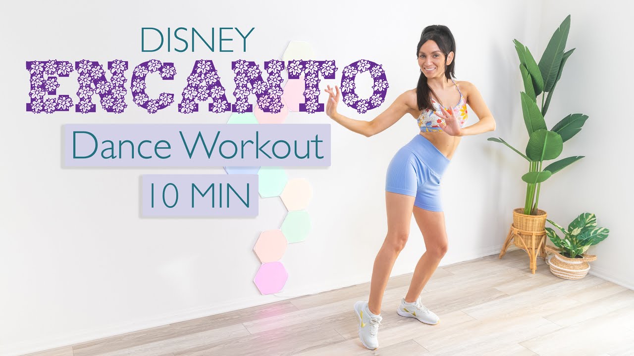 10 MIN Disney's Encanto Dance Workout | Fun Dance Fitness + Burn Calories | All Levels