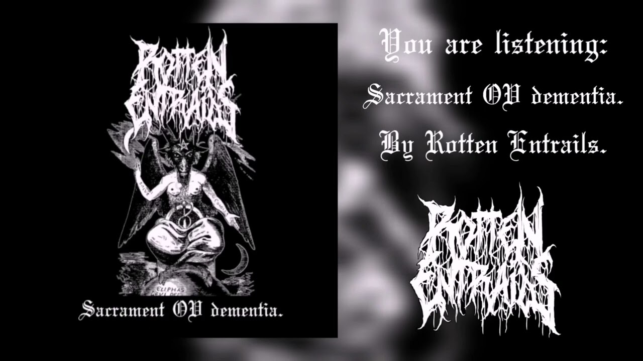 Rotten Entrails- Sacrament OV Dementia