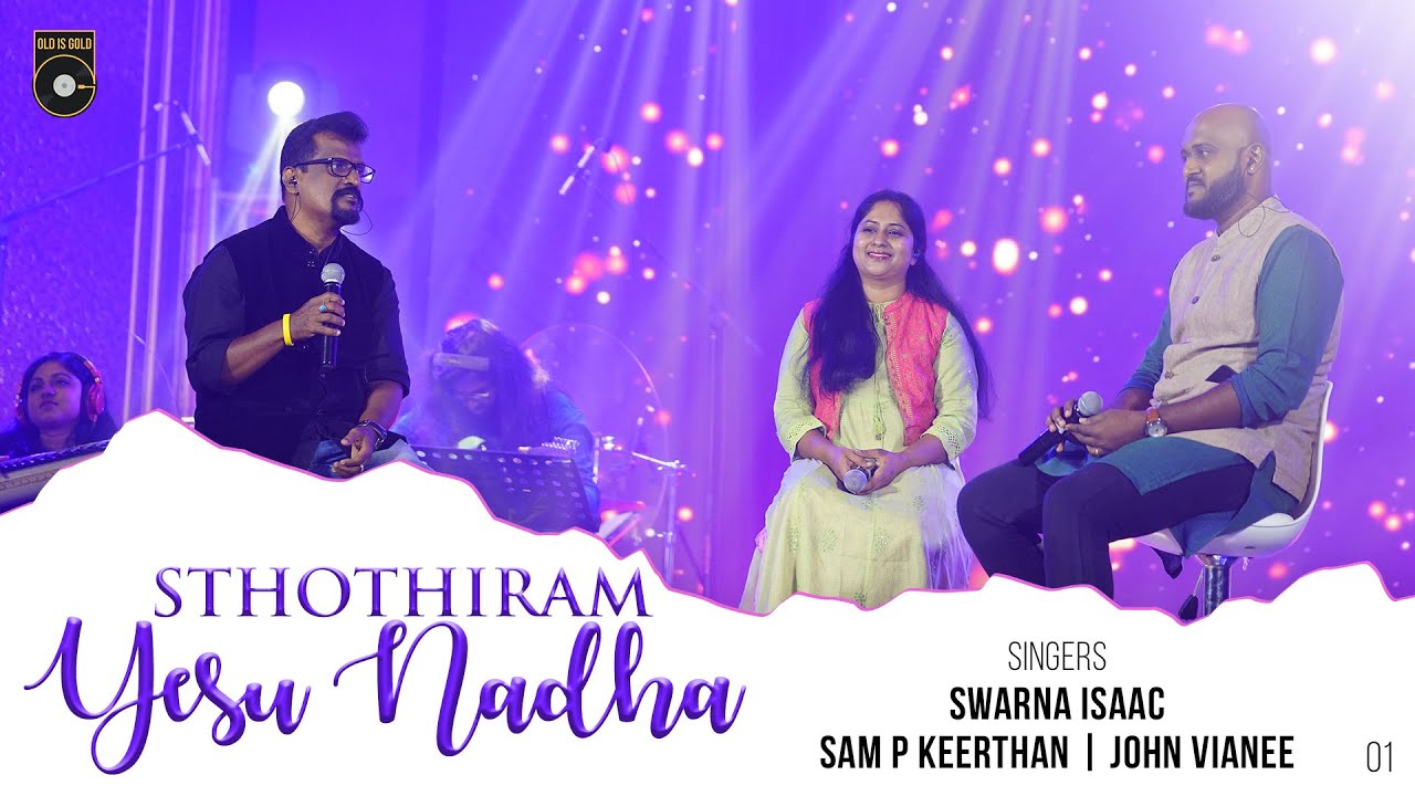 Sthothiram Yesu Nadha - Swarna Isaac | Sam P Keerthan | John Vianee | OIG Concert 2021